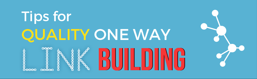 Tips-for-Quality-One-Way-Link-Building