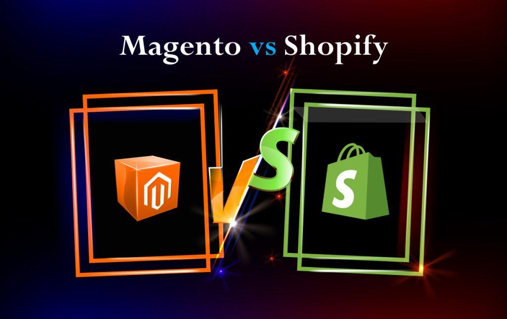 Magento vs Shopify: Which Platform Is Right for Your eCommerce Store?